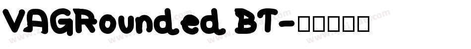 VAGRounded BT字体转换